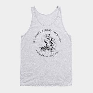 I am unstoppable Tank Top